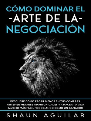 cover image of Cómo Dominar el Arte de la Negociación